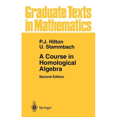 A Course in Homological Algebra