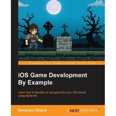 iOS Game Development By Example