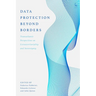 Data Protection Beyond Borders: Transatlantic Perspectives on Extraterritoriality and Sovereignty