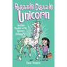 Razzle Dazzle Unicorn: Another Phoebe and Her Unicorn Adventure