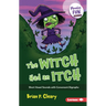 The Witch Had an Itch: Short Vowel Sounds with Consonant Digraphs