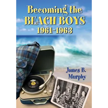 Becoming the Beach Boys, 1961-1963