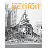 Forgotten Landmarks of Detroit