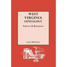 West Virginia Genealogy: Sources and Resources