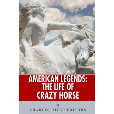 American Legends: The Life of Crazy Horse