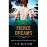 Fierce Dreams: Historical Women's Fiction Saga