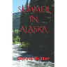 Summer in Alaska