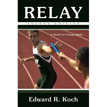 Relay: A Novel for Young Adults