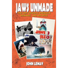 Jaws Unmade: The Lost Sequels, Prequels, Remakes, and Rip-Offs