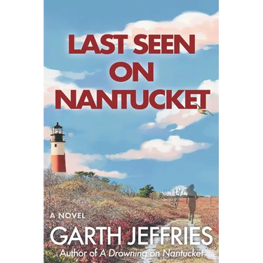 Last Seen on Nantucket: An Atmospheric Thriller of Disappearance and Dark Secrets