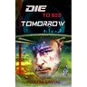 Die to See Tomorrow