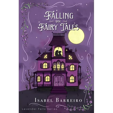 Falling For Fairy Tales