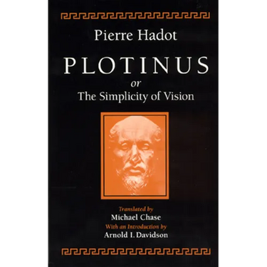 Plotinus or the Simplicity of Vision