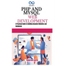 PHP and MySQL Web Development: A Practical Guide to Building Dynamic Websites and Databases