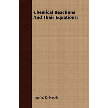 Chemical Reactions And Their Equations;