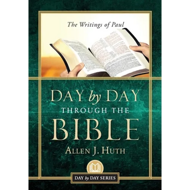 Day by Day Through the Bible: The Writings of Paul