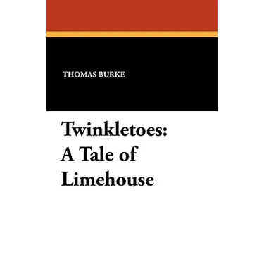 Twinkletoes: A Tale of Limehouse