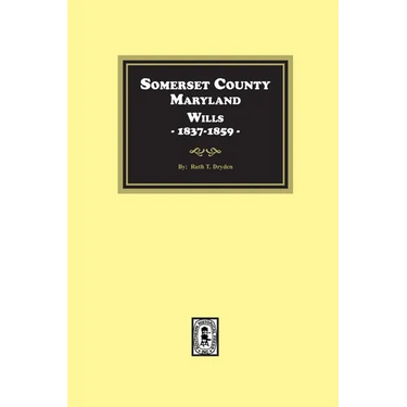 Somerset County, Maryland Wills, 1837-1859