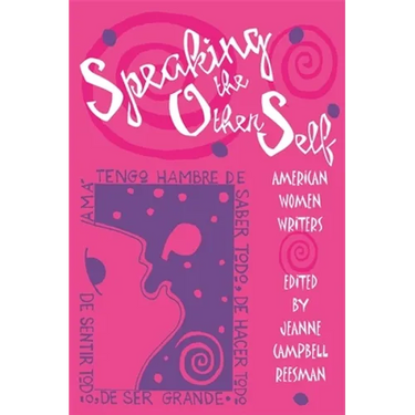 Speaking the Other Self: American Women Writers
