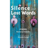 Silence and Lost Words: Poems