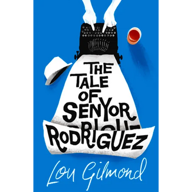 The Tale of Senyor Rodriguez