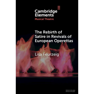 The Rebirth of Satire in Revivals of European Operettas