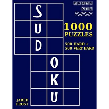 1,000 Sudoku Puzzles, 500 Hard and 500 Very Hard: A Brain Gym Series Sudoku Puzzle Book