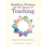 Buddhist Wisdom for the Heart of Teaching: Perspectives for Interreligious Education