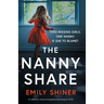 The Nanny Share: An addictive, twisty and gripping psychological thriller