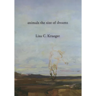Animals the Size of Dreams