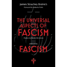 The Universal Aspects of Fascism & Fascism