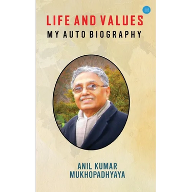 Life and Values: M y a u t o b i o g r a p h y: M y a u t o b i o g r a p h y