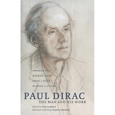 Paul Dirac: The Man and His Work