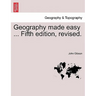 Geography Made Easy ... Fifth Edition, Revised.