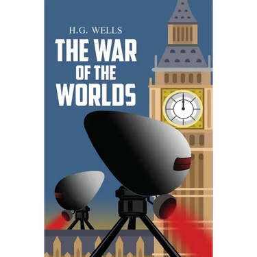 The War of the Worlds - the Original 1898 Classic (Reader's Library Classics)