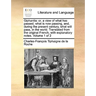 Giphantia: or, a view of what has passed, what is now passing, and, during the present century, what will pass, in the world. Translated from the orig