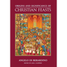 Origins and Significance of Christian Feasts