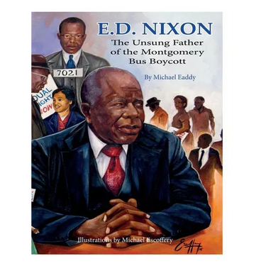 E.D. Nixon: The Unsung Father of The Montgomery Bus Boycott