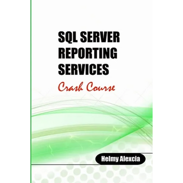 SQL Server Reporting Services Crash Course