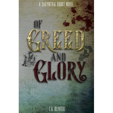 Of Greed and Glory