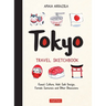 Tokyo Travel Sketchbook: Kawaii Culture, Wabi Sabi Design, Female Samurais and Other Obsessions