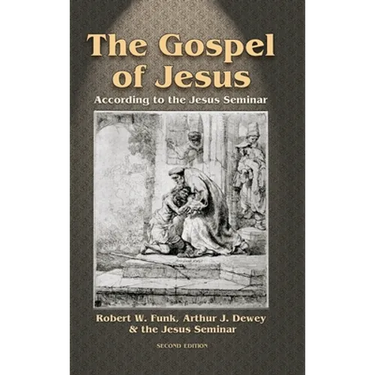 Gospel of Jesus: According to the Jesus Seminar (Revised)