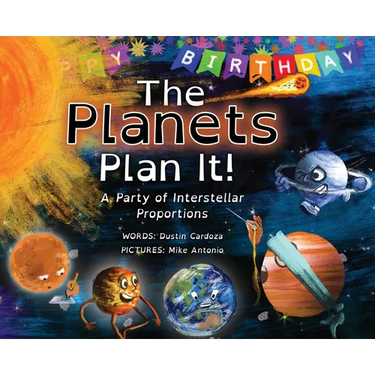 The Planets Plan It!: A Party of Interstellar Proportions