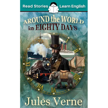 Around the World in 80 Days: CEFR level A2 (ELT Graded Reader)
