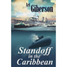 Standoff in the Caribbean