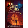 Dark Sky's Ashes: Casey Grimes #3.5
