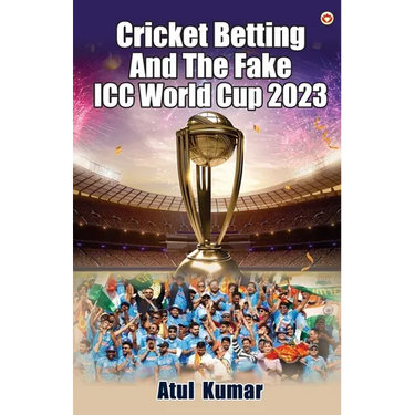 Cricket Betting and The Fake ICC World Cup 2023