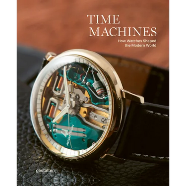 Time Machines: How Watches Shaped the Modern World
