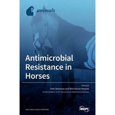 Antimicrobial Resistance in Horses