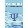 Psychology as a Profession in Australia